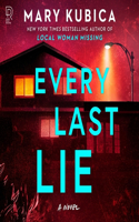 Every Last Lie: A Gripping Novel of Psychological Suspense
