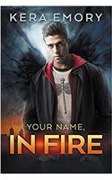 Your Name, In Fire (Vampire Cycle Book 1)