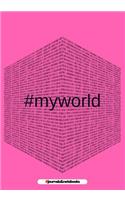 # my world: : journal to write in, Diary, Notebook for men & women (funny, joke, humor, mindfulness, sarcastic, bullshit)