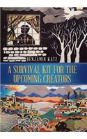 Survival Kit for the Upcoming Creators