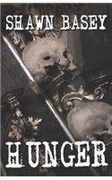 Hunger: A short story collection of famine, war, and hunger(Short Horror)