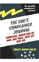 The dad's complainer journal
