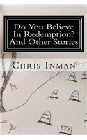 Do You Believe In Redemption?