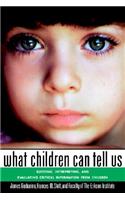 What Children Can Tell Us