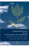 Environmentalism and the Technologies of Tomorrow