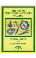 The Art of Percussion Accessory Playing