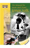 The Reward for Work Well Done: Jonas Salk