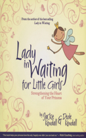 Lady in Waiting for Little Girls