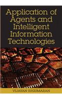 Application of Agents and Intelligent Information Technologies