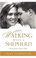 Walking with a Shepherd