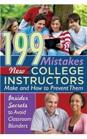 199 Mistakes New College Instructors Make and How to Prevent Them