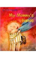 My Mommy's Hands