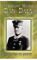 Sergeant Major Dan Daly: The Most Outstanding Marine of All Time