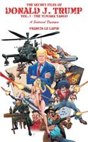 Secret Files of Donald J. Trump