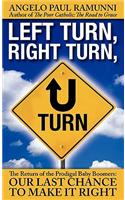 Left Turn, Right Turn, U-Turn