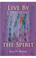 Live By the Spirit