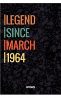 Legend Since March 1964 Notebook: Vintage Lined Notebook / Journal Diary Gift, 120 Pages, 6x9, Soft Cover, Matte Finish For People Born In March 1964
