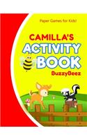 Camilla's Activity Book: 100 + Pages of Fun Activities - Ready to Play Paper Games + Storybook Pages for Kids Age 3+ - Hangman, Tic Tac Toe, Four in a Row, Sea Battle - Farm