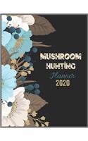 MUSHROOM HUNTING Planner 2020