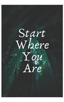 Start Where You Are