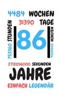 86 Jahre Einfach Legendär