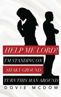 Help Me Lord!