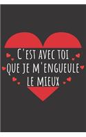 c'est avec toi que je m'engueule le mieux: Carnet de notes original à remplir pour la Saint Valentin - cadeau d'amour pour femme ou homme, pour Elle Ou pour Lui - cadeau idéal d´amour pour l'