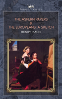The Aspern Papers & The Europeans