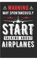 Warning May Spontaneously Start Talking About Airplanes