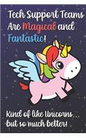 Tech Support Teams Are Magical And Fantastic Kind Of Like A Unicorn But So Much Better: 2020 Planner and Calendar for Important Dates, Schedules, Note Taking and Reminders. Great for Professionals and Job Appreciation Week.