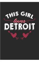 This girl loves Detroit: 6x9 - notebook - lined - hometown