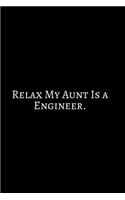 Relax My Aunt: Funny Engineer Good With Math Bad At Spelling Engineering, Journal. Computer Engineering Journal Planner Software Engineer: Network Developer Comput