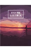 Fishing Log Book: Fishing Journal to Record Details of Fishing Activities Trip Experiences and Memories 8.5x11 Inch Notebook