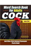 Word Search Book For Adults - COCK - Large Print - And Other Dick Related Synonyms - Puzzle Book