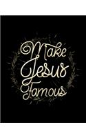Make Jesus Famous