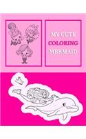 My Cute Coloring Mermaid: Beautiful mermaid coloring book for teens, adults, kids, boy and girls, Unique 50 mermaid in 100 pages