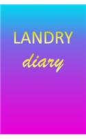 Landry: Journal Diary - Personalized First Name Personal Writing - Letter L Blue Purple Pink Gold Effect Cover - Daily Diaries for Journalists & Writers - J