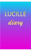 Lucille: Journal Diary - Personalized First Name Personal Writing - Letter L Blue Purple Pink Gold Effect Cover - Daily Diaries for Journalists & Writers - J