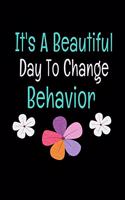 It's A Beautiful Day To Change Behavior