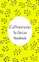 Entrepreneur To Do List Notebook: Checklist and Planning Notepad For Business People