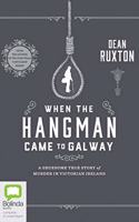 When the Hangman Came to Galway