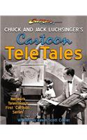 Chuck and Jack Luchsinger's Cartoon TeleTales