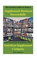 The Perfect Guide to Start a Supplement Business Successfully
