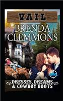 Dresses, Dreams & Cowboy Boots: Contemporary Western Romance