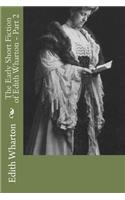 The Early Short Fiction of Edith Wharton - Part 2