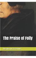 The Praise of Folly