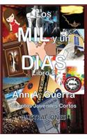 Lo MIL y un DIAS: Cuentos Juveniles Cortos(5 Mil y un Dias: Cuentos Juveniles Cortos)
