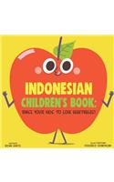 Indonesian Children's Book: Raise Your Kids to Love Vegetables!