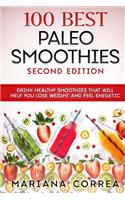 100 BEST PALEO SMOOTHIES SECOND EDITiON