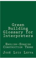 Green Building Glossary for Interpreters: English-Spanish Construction Terms
